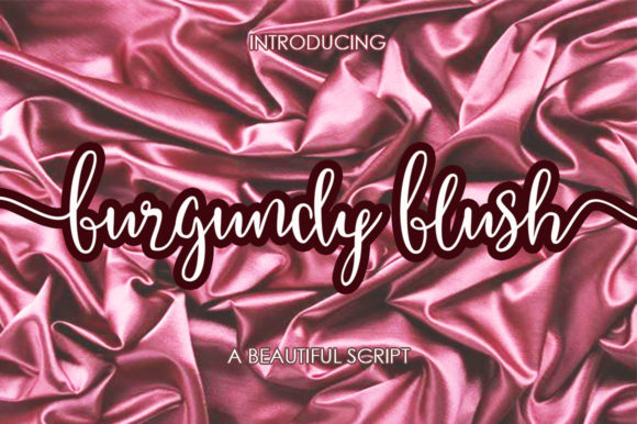 Burgundy Blush Script: A Font That Dances with Personality