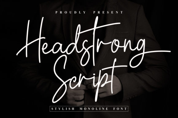 Refined Elegance: Mastering Headstrong Script in Modern Design